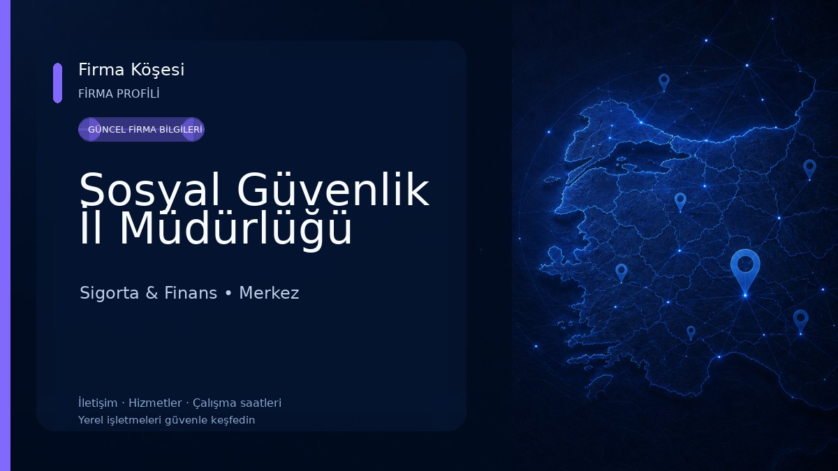 Sosyal Güvenlik İl Müdürlüğü Sigorta & Finans