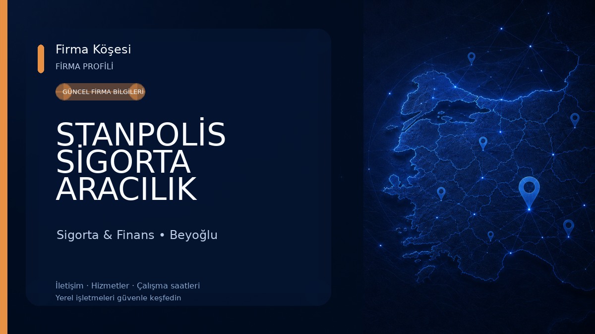 STANPOLİS SİGORTA ARACILIK HİZM.LTD.ŞTİ.