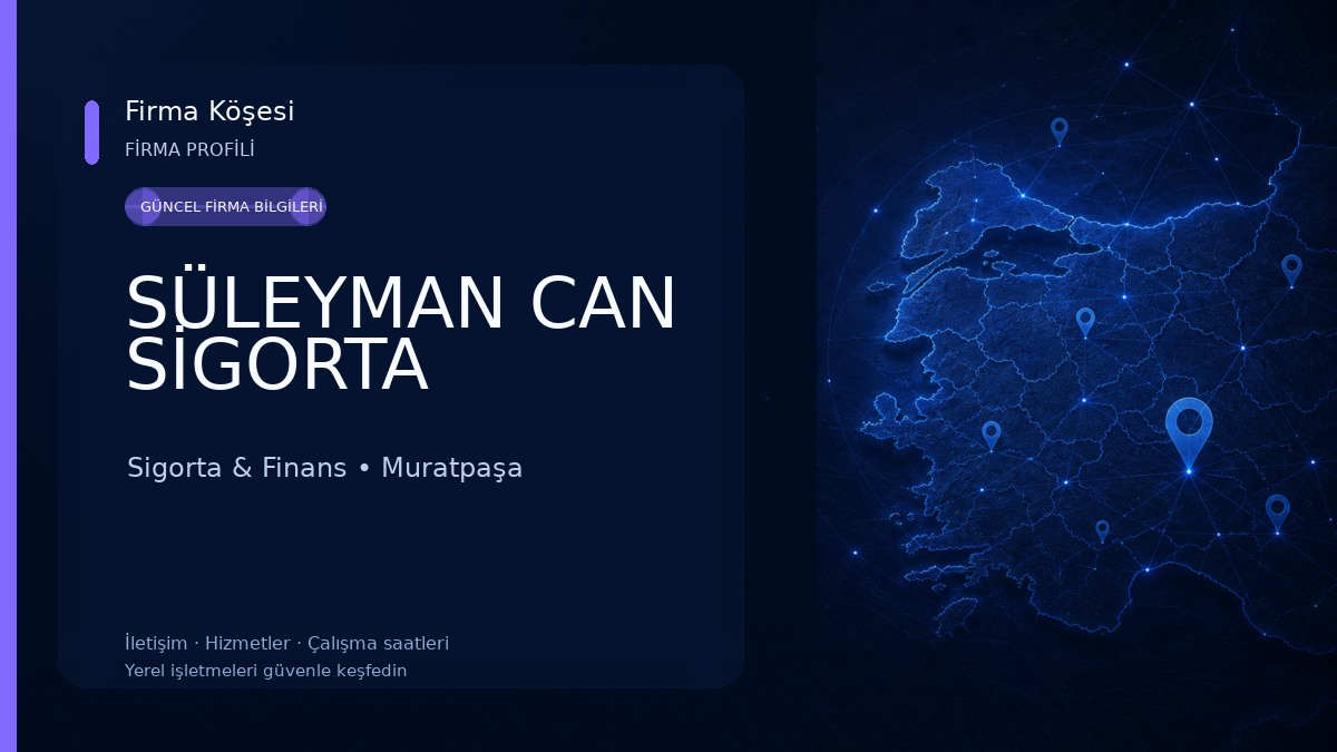SÜLEYMAN CAN SİGORTA