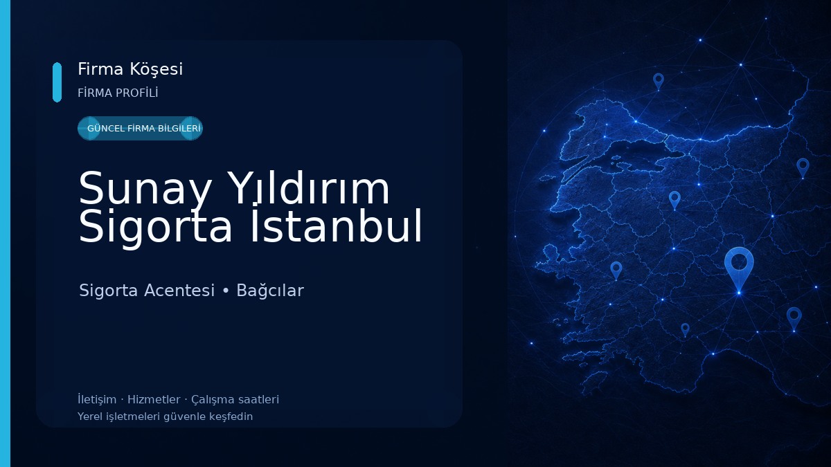 Sunay Yıldırım Sigorta İstanbul Sigorta Acentesi