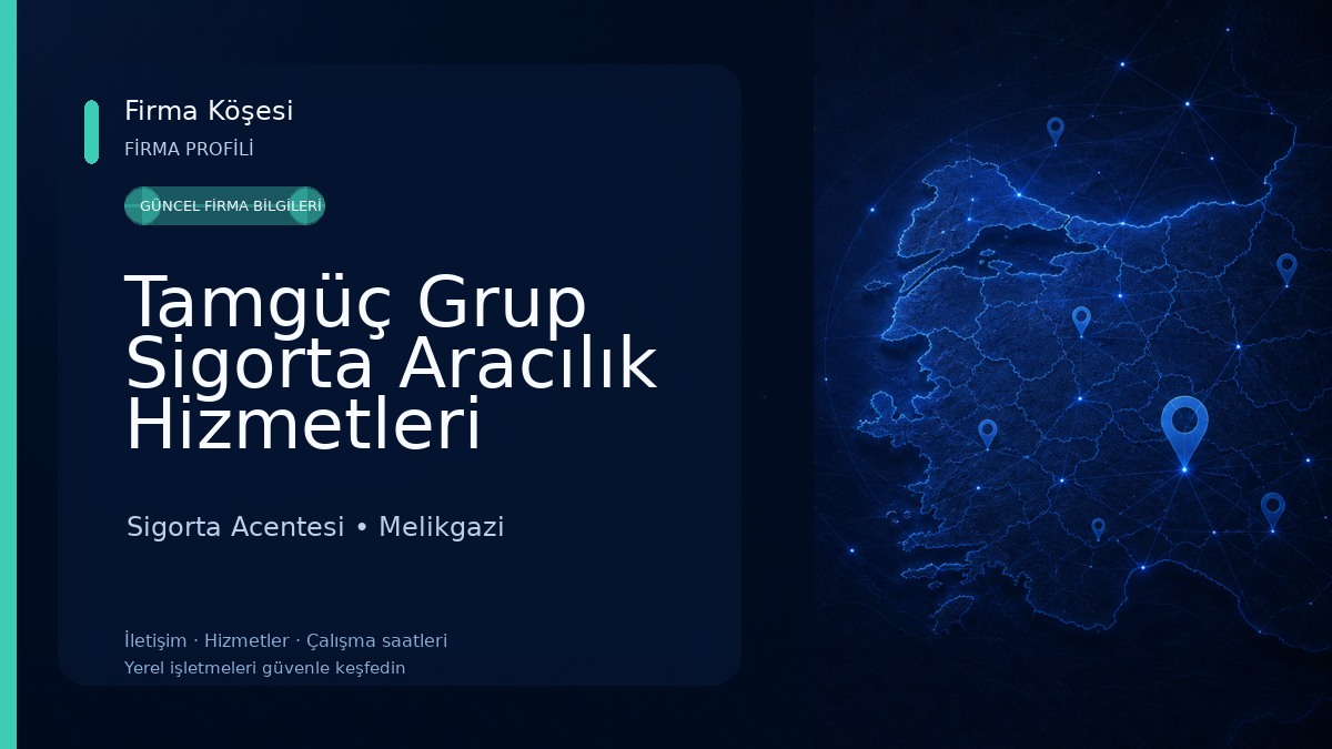 Tamgüç Grup Sigorta Aracılık Hizmetleri Ltd.Şti. 