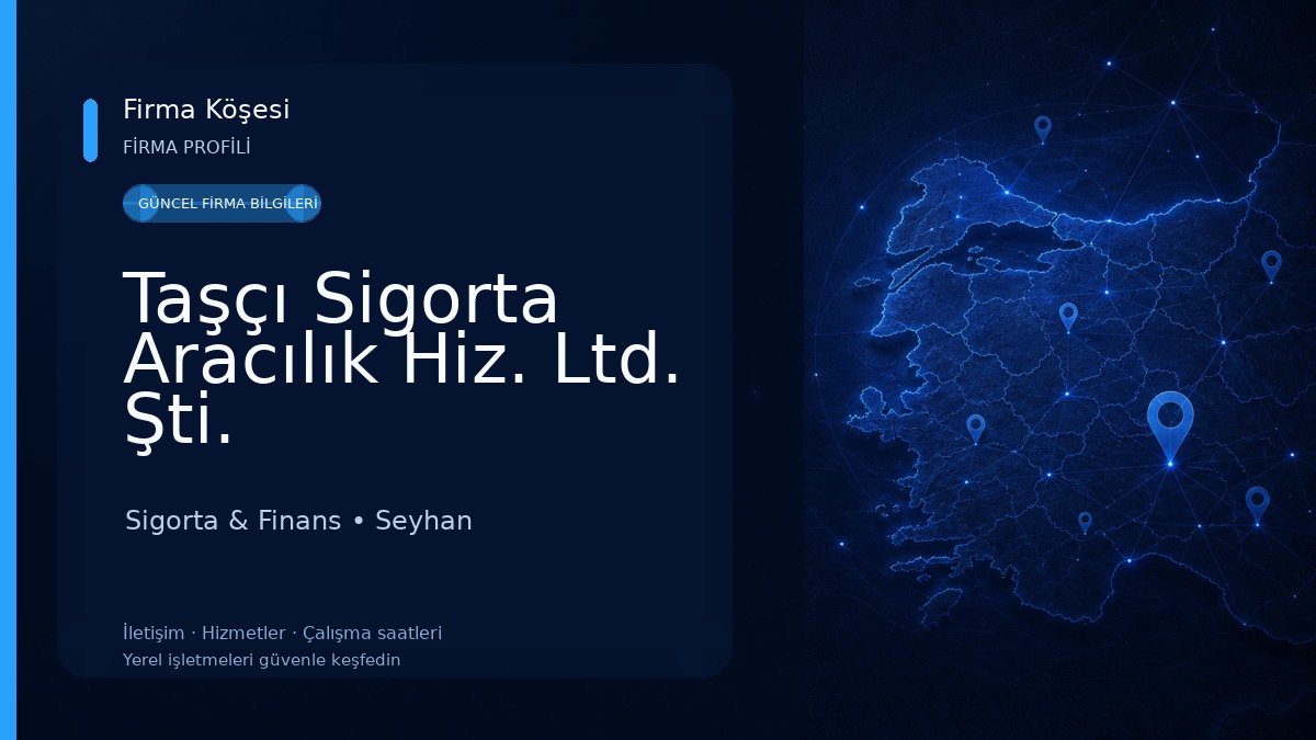 Taşçı Sigorta Aracılık Hiz. Ltd. Şti.