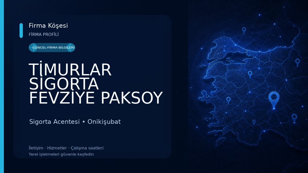 TİMURLAR SİGORTA FEVZİYE PAKSOY 