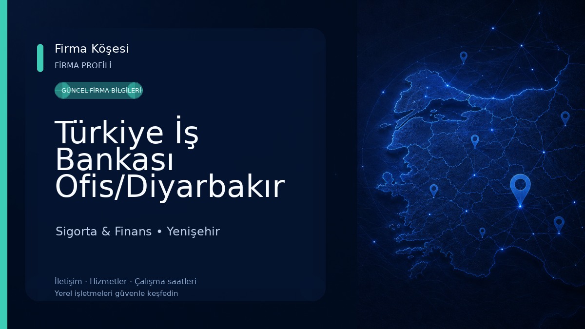 Türkiye İş Bankası Ofis/Diyarbakır Şubesi
