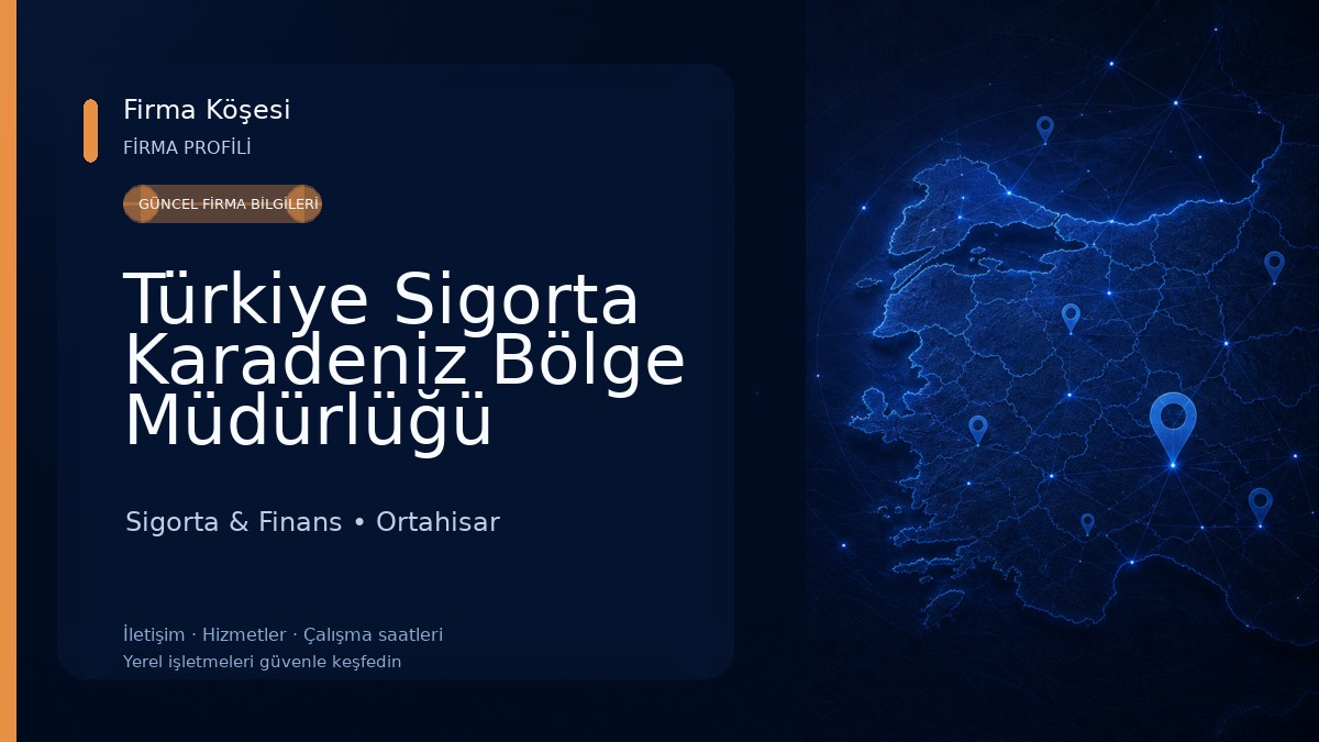 Türkiye Sigorta Karadeniz Bölge Müdürlüğü