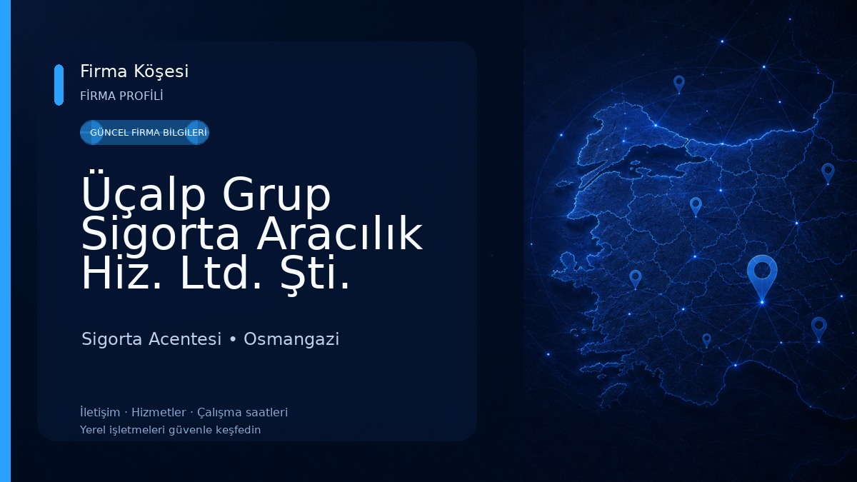 Üçalp Grup Sigorta Aracılık Hiz. Ltd. Şti. Sigorta Acentesi