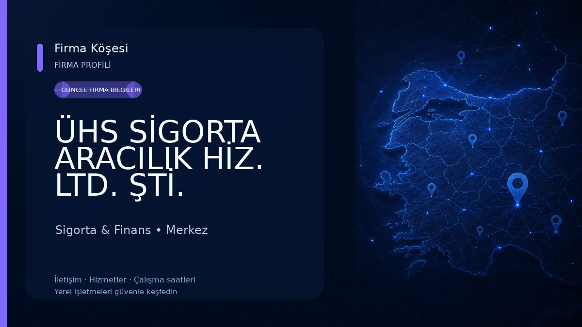 ÜHS SİGORTA ARACILIK HİZ. LTD. ŞTİ. Sigorta & Finans