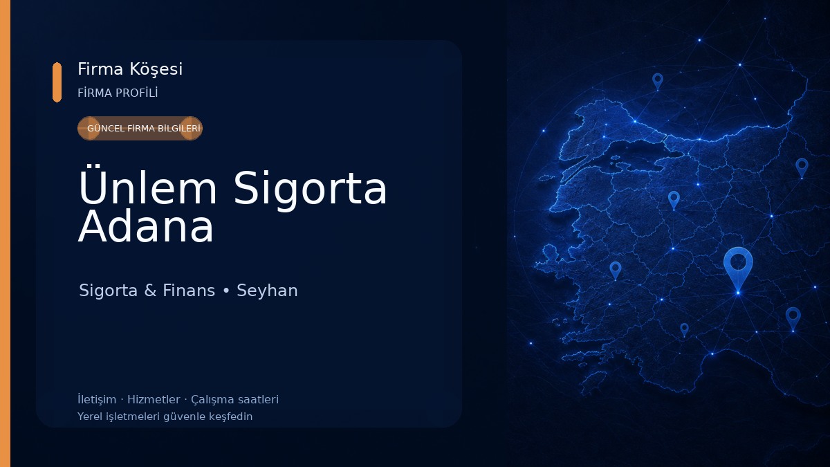 Ünlem Sigorta Adana Sigorta & Finans