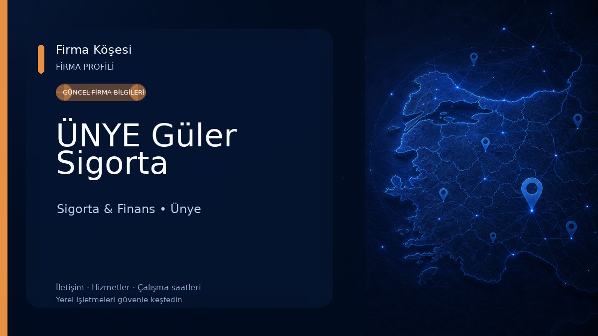 ÜNYE Güler Sigorta 