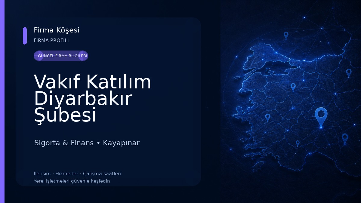 Vakıf Katılım Diyarbakır Şubesi