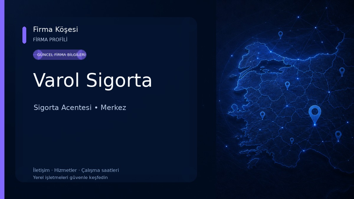 Varol Sigorta Sigorta Acentesi