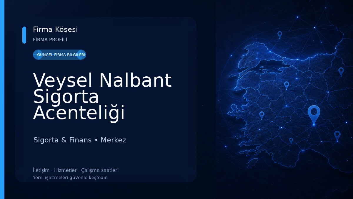 Veysel Nalbant Sigorta Acenteliği