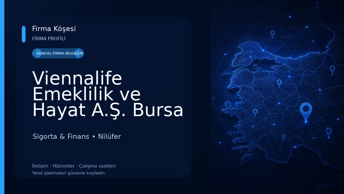 Viennalife Emeklilik ve Hayat A.Ş. Bursa Bölge Müdürlüğü Sigorta & Finans