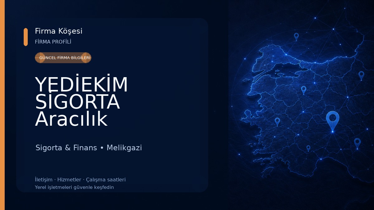 YEDİEKİM SİGORTA Aracılık Hizmetleri Ltd. Şti. 