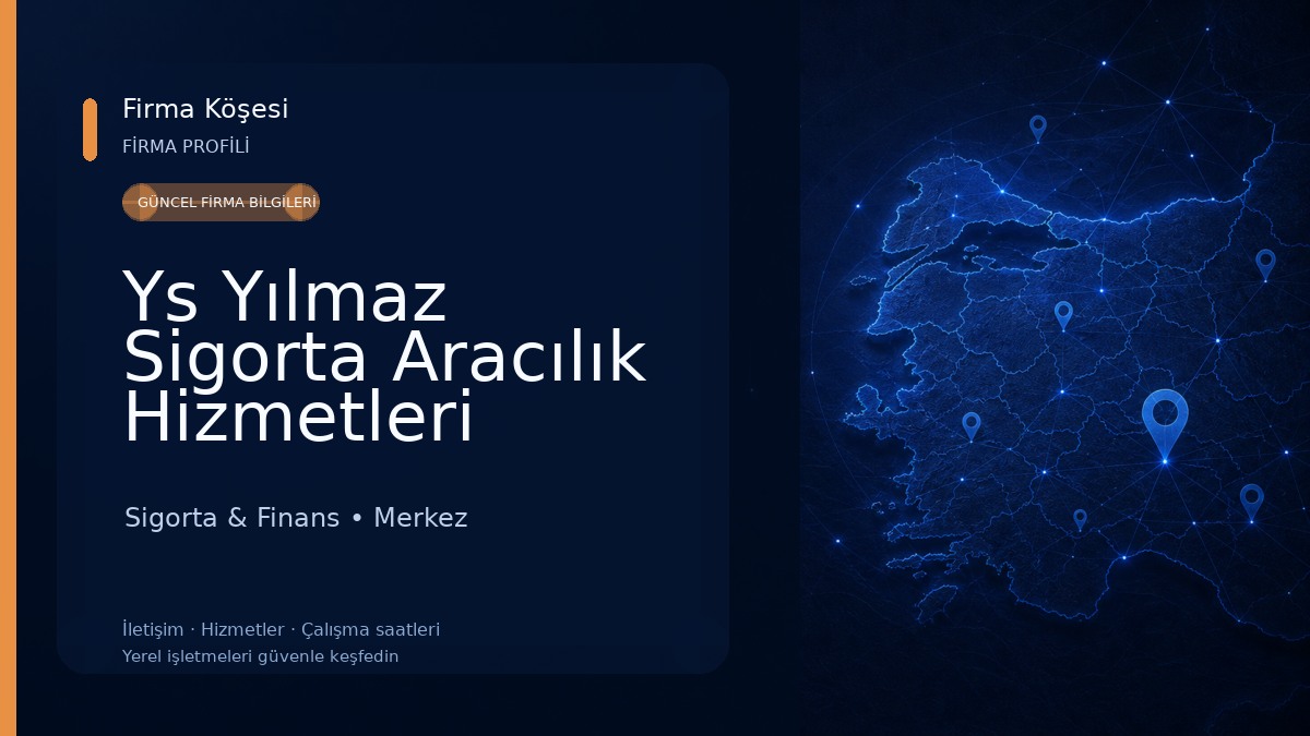 Ys Yılmaz Sigorta Aracılık Hizmetleri 