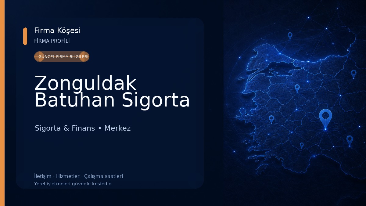 Zonguldak Batuhan Sigorta Sigorta & Finans